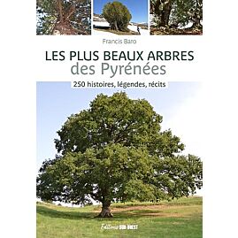 LES PLUS BEAUX ARBRES DES PYRENEES