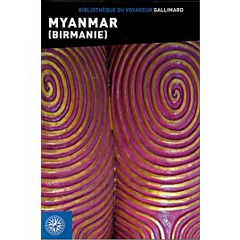 MYANMAR BIBLIOTHEQUE DU VOYAGEUR