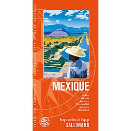 MEXIQUE ENCYCLOPEDIE DU VOYAGE