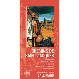 CHEMINS DE SAINT-JACQUES ENCYCLOPEDIE DU VOYAGE