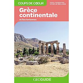 GEOGUIDE COUP DE COEUR GRECE CONTINENTALE