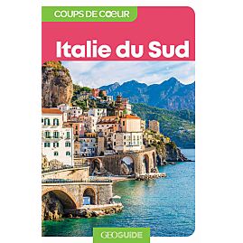 GEOGUIDE COUP DE COEUR ITALIE DU SUD