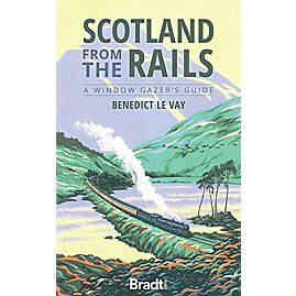 BRADT SCOTLAND FROM THE RAIL EN ANGLAIS