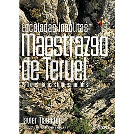 ESCALADAS INSOLITAS DEL MAESTRAZGO DE TERUEL