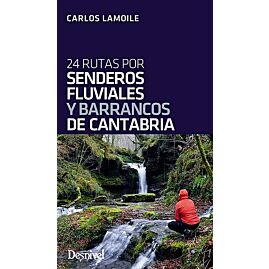 24 RUTAS POR SENDEROS FLUVIALES Y BARRANCOS DE CAN