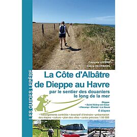 LA COTE D ALBATRE DE DIEPPE AU HAVRE