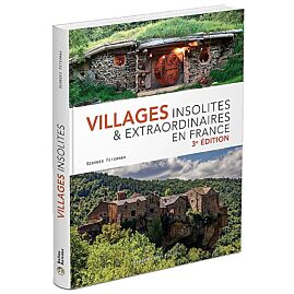 VILLAGES INSOLITES ET EXTRAORDINAIRES DE FRANCE