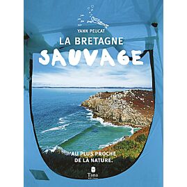 LA BRETAGNE SAUVAGE