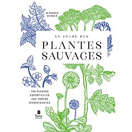 LE GUIDE DES PLANTES SAUVAGES