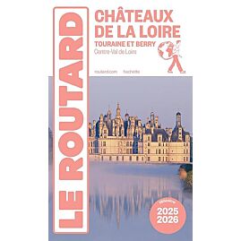 ROUTARD CHATEAUX DE LA LOIRE