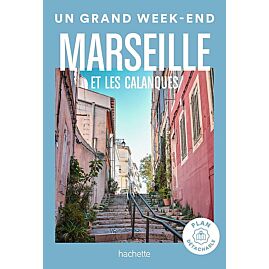 UN GRAND WEEK END A MARSEILLE