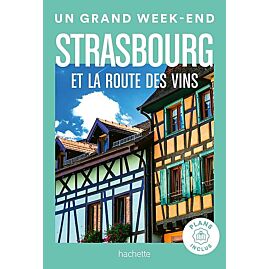 UN GRAND WEEK END STRASBOURG