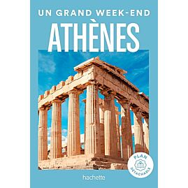 UN GRAND WEEK END A ATHENES