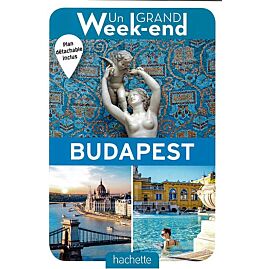 UN GRAND WEEK END A BUDAPEST