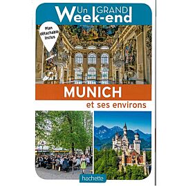 UN GRAND WEEK END MUNICH