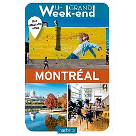 UN GRAND WEEK END A MONTREAL