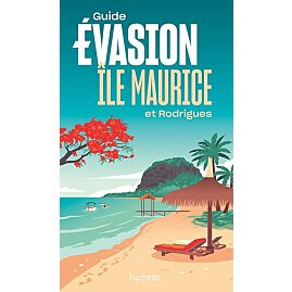 EVASION ILE MAURICE ET RODRIGUES