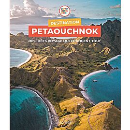 DESTINATION PETAOUCHNOK