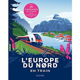 L EUROPE DU NORD EN TRAIN