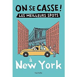 ON SE CASSE LES MEILLEURS SPOTS A NEW YORK