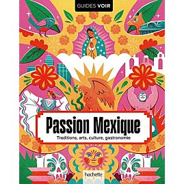 PASSION MEXIQUE