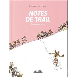 NOTES DE TRAIL TROISIEME COUCHE