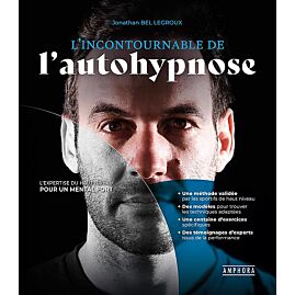 L INCONTOURNABLE DE L AUTOHYPNOSE