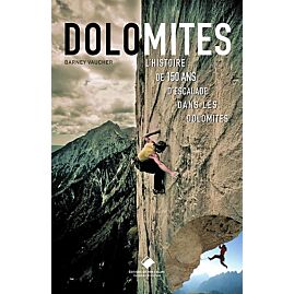 DOLOMITES 150 ANS D ESCALADE