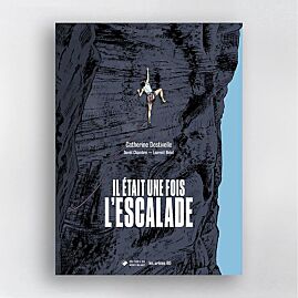 IL ETAIT UNE FOIS L ESCALADE LA BD