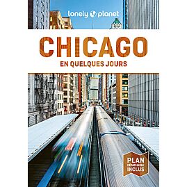 CHICAGO EN QUELQUES JOURS