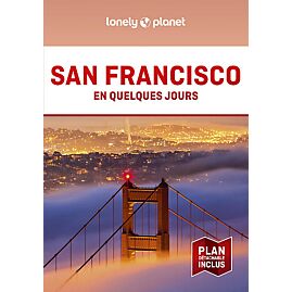 SAN FRANCISCO EN QUELQUES JOURS