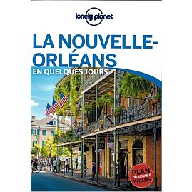 LA NOUVELLE ORLEANS EN QUELQUES JOURS