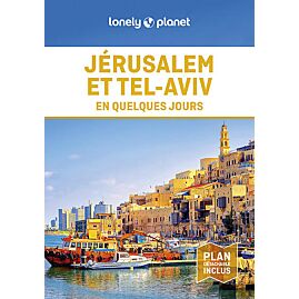 JERUSALEM TEL AVIV EN QUELQUES JOURS
