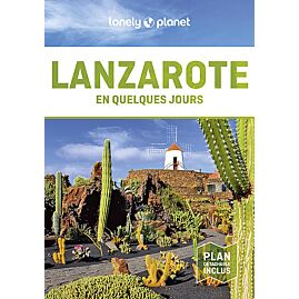 LANZAROTE EN QUELQUES JOURS