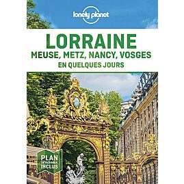 LORRAINE EN QUELQUES JOURS