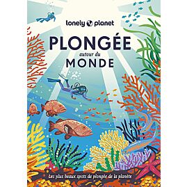 PLONGEE AUTOUR DU MONDE