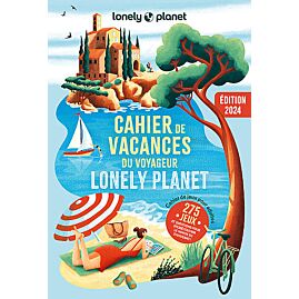 CAHIER DE VACANCES 2023 LONELY PLANET