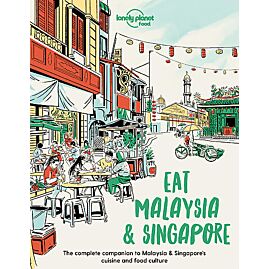 EAT MALAYSIA SINGAPORE LONELY PLANET EN ANGLAIS