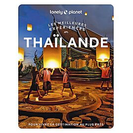 LES MEILLEURES EXPERIENCES EN THAILANDE