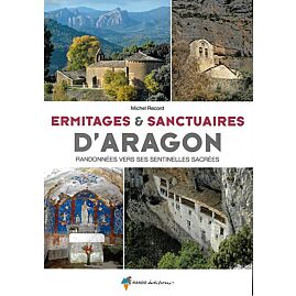 ERMITAGES ET SANCTUAIRES ARAGON