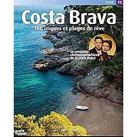 COSTA BRAVA 100 CRIQUES ET PLAGE DE REVE