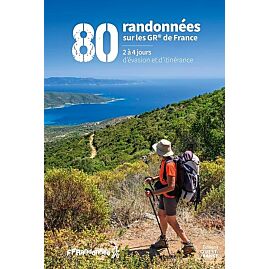 80 RANDONNEES SUR LES GR DE FRANCE