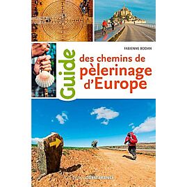 GUIDE DES CHEMINS DE PELERINAGE D EUROPE