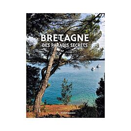 BRETAGNE DES PARADIS SECRETS