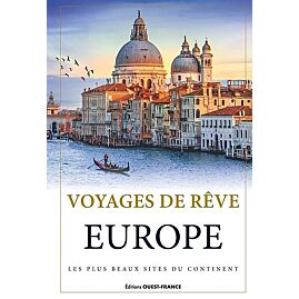 VOYAGES DE REVE EN EUROPE