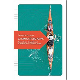 LA SIMPLICITE DU KAYAK TRANSBOREAL