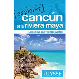 EXPLOREZ CANCUN EDITION ULYSSE