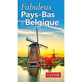 FABULEUX PAYS BAS ET BELGIQUE ULYSSE