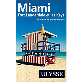 MIAMI FORT LAUDERDALE ET LES KEYS ULYSSE