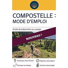 COMPOSTELLE MODE D EMPLOI